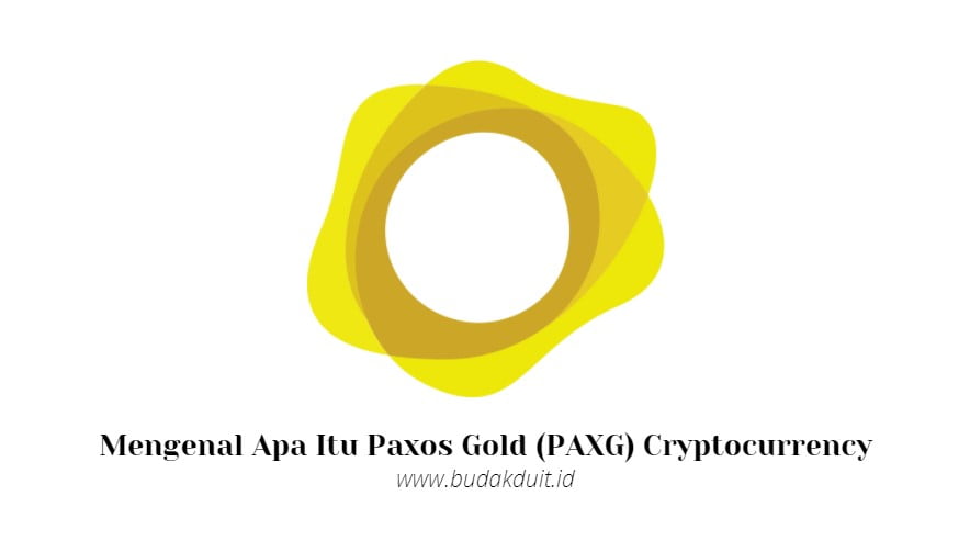 Mengenal Apa Itu Paxos Gold (PAXG)