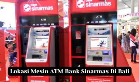Daftar Lokasi Mesin ATM Bank Sinarmas Di Bali